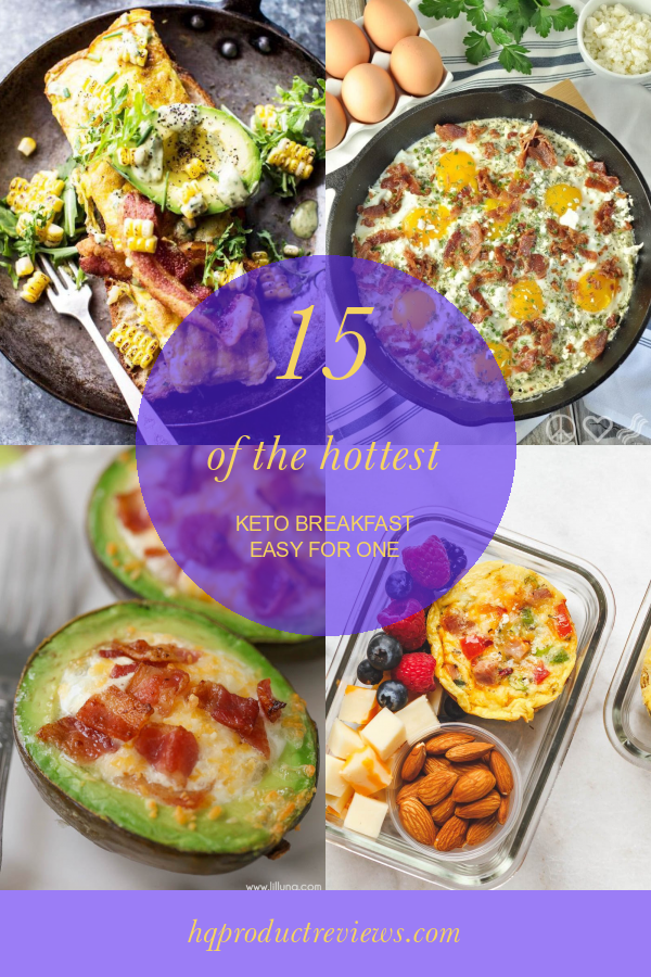 15 Of the Hottest Keto Breakfast Easy for One Best Product Reviews